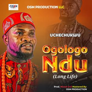 Ogologo Ndu (Long Life)
