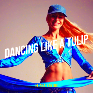 Dancing Like a Tulip