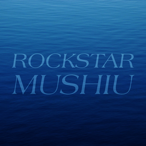 Rockstar Mushiu