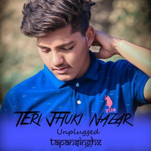 Teri Jhuki Nazar (Unplugged )