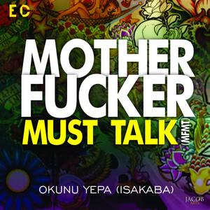 Mother ****er Must Talk