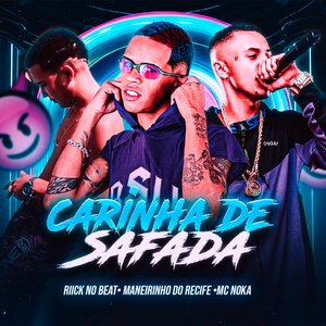 Carinha de Safada (feat. MC Noka)