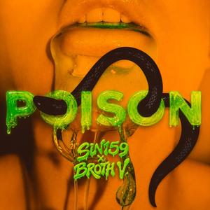 Poison (feat. BROTH V)