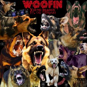 Woofin (feat. OG Teriyaki)