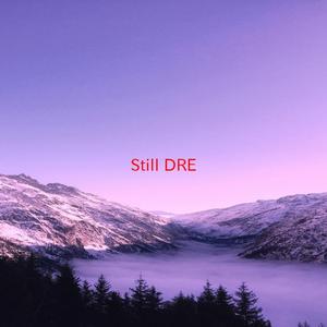 Still D.R.E. (Complete version originally performed by Dr. Dre feat. Snoop Doggy Dogg)