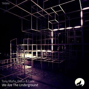 We Are The Underground