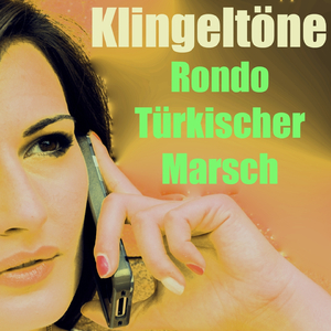 Rondo Türkischer Marsch Klingelton Klaviersonate Nr. 11 A-Dur KV 331 Alla Turca III.
