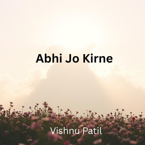 Abhi Jo Kirne