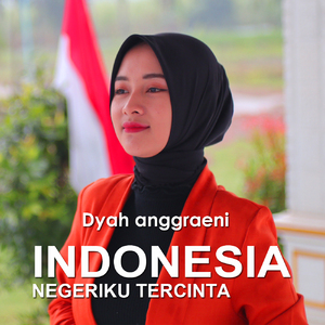 Indonesia negeriku tercinta