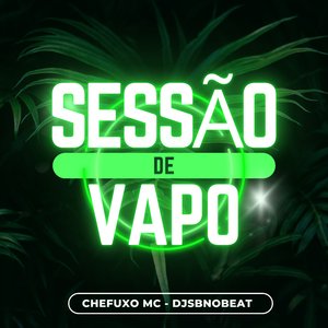 Sessão de Vapo