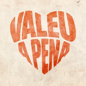 Valeu a pena