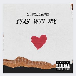 Stay Wit Me