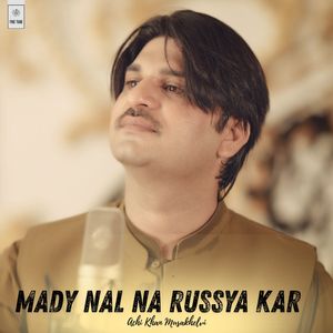 Mady Nal Na Russya Kar