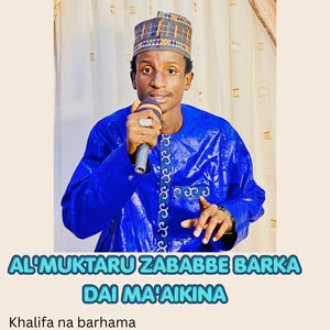 Al'muktaru Zababbe Barka Dai Ma'aikina