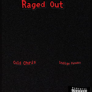 Raged Out (feat. Indigo Paradox)