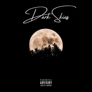 Dark Skies (feat. Poor Boy Rifle)