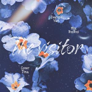 The visitor（翻自 IU）