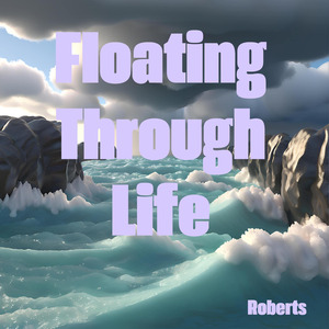 Floating Through Life