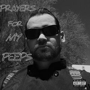 Prayers for my peeps (feat. Nidia)