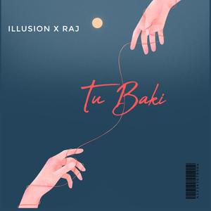 Tu Baki (feat. Illusion)