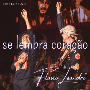 Se Lembra Coração (Ao Vivo) [feat. Luiz Fidélis]