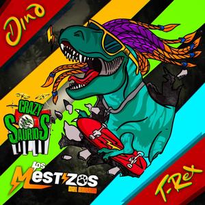 Dino T-Rex (feat. Los Mestizos del Barrio)