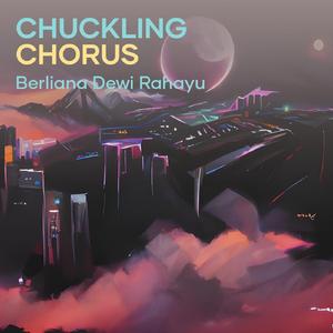 Chuckling Chorus