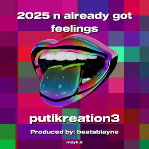2025 n already got feelings