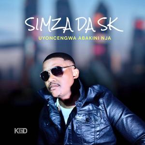 UYONCENGWA ABAKINI NJA (feat. DASK ENTERTAINMENTS)