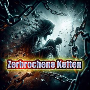 Shattered Chains (German Version Zerbrochene Ketten 2)