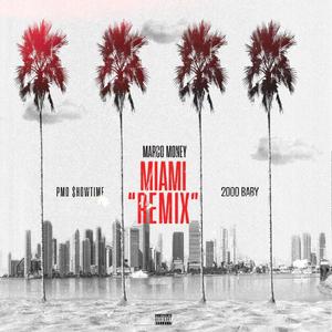MIAMI (feat. PMO $howtime) (Remix)