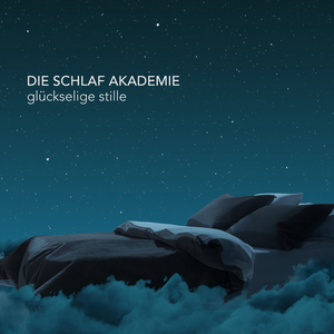 Glückselige Stille
