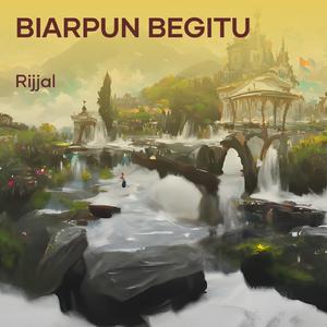 Biarpun Begitu