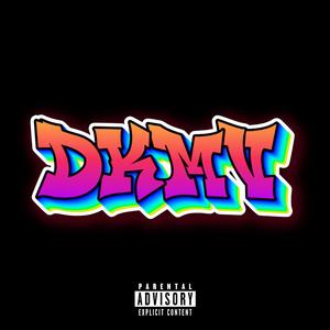 DKMV (feat. Plazma. The Dreamer)