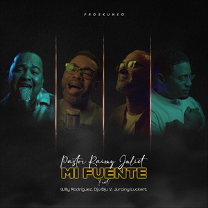 Mi Fuente (feat. Jurainy Luckert, Willy Rodriguez & Dju Dju V)
