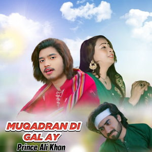 Muqadran Di Gal Ay