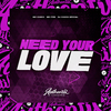 DJ CHICO OFICIAL - Need Your Love