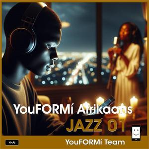 YouFORMí Afrikaans JAZZ 01