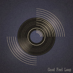 Good Feel Loop