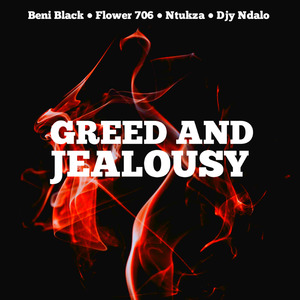 Greed and jealousy