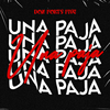 DON FORTY FIVE - Una Paja
