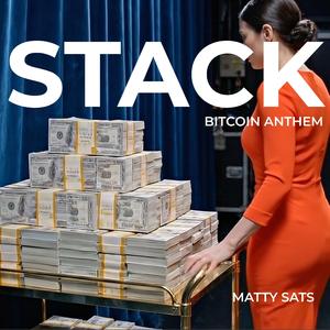 STACK (Bitcoin Anthem)