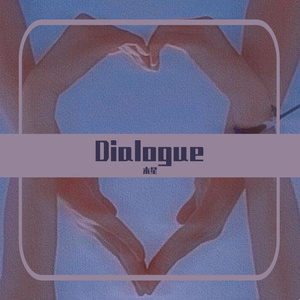 Dialogue