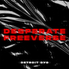 DETROIT DYG - Desperate Freeverse
