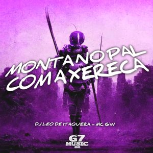 Monta no Pal Com a Xereca (feat. Mc Gw)