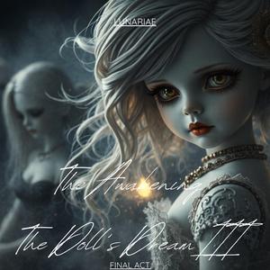 The Awakening - The Doll's Dream III