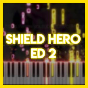 Shield Hero ED 2 Piano