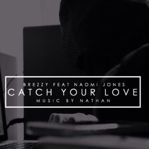 Catch Your Love