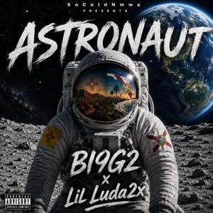 Astronaut (feat. Lil Luda2x)