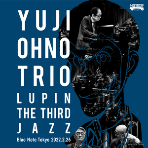 Manhã de Carnaval (LUPIN THE THIRD JAZZ at Blue Note Tokyo 2022.2.26)